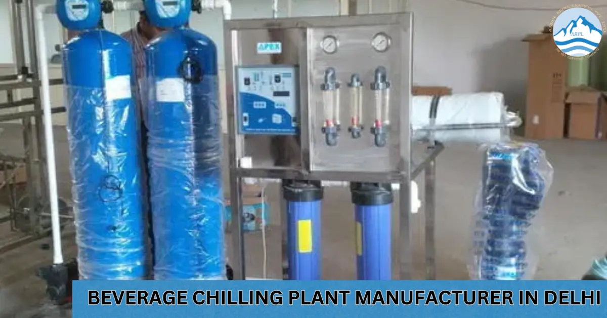 Beverage Chilling Plant Manufacturer in Delhi