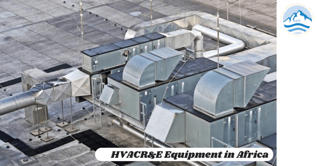 Manufacturer Of HVACR&E Equipment in Africa